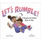 Let's Rumble!: A Rough-and-Tumble Book of Play