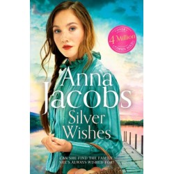 Silver Wishes: Book 1 in the brand new Jubilee Lake series by beloved author Anna Jacobs