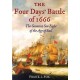 The Four Days' Battle of 1666: The Greatest Sea Fight of the Age of Sail