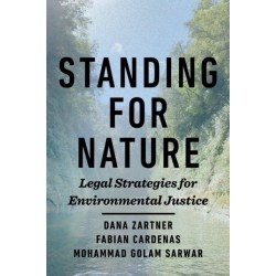 Standing for Nature: Legal Strategies for Environmental Justice