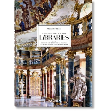 Massimo Listri. The World’s Most Beautiful Libraries. 45th Ed.