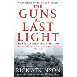 The Guns at Last Light: The War in Western Europe, 1944-1945