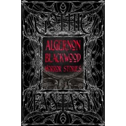 Algernon Blackwood Horror Stories
