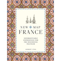 New Map France: Unforgettable Experiences for the Discerning Traveller