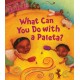 What Can You Do with a Paleta?