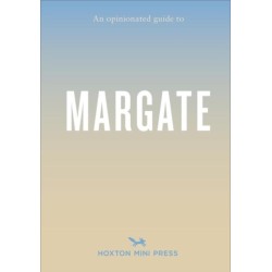Opinionated Guide to Margate