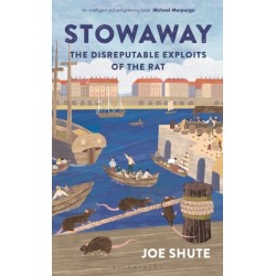 Stowaway: The Disreputable Exploits of the Rat – A NEW SCIENTIST NON-FICTION BOOK OF THE YEAR