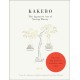 Kakebo: The Japanese Art of Saving Money: Discover the path to balance and calm