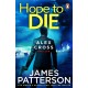 Hope to Die: (Alex Cross 22)