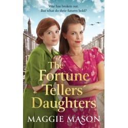 The Fortune Tellers' Daughters: the heart-warming and nostalgic WWII family saga