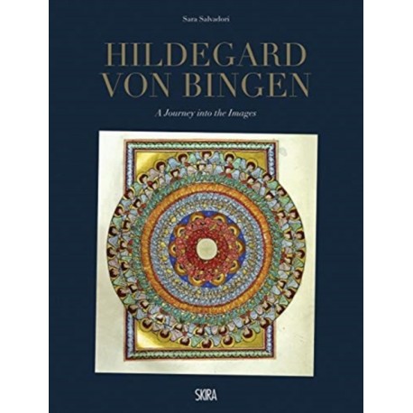 Hildegard von Bingen: A Journey into the Images