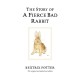 The Story of A Fierce Bad Rabbit: The original and authorized edition