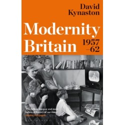 Modernity Britain: 1957-1962