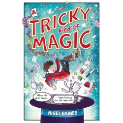 A Tricky Kind of Magic: A funny, action-packed graphic novel about finding magic when you need it the most