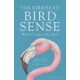 Bird Sense: What It's Like to Be a Bird