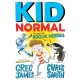 Kid Normal and the Rogue Heroes: The second book in the super heroic, super silly series from Greg James and Chris Smith
