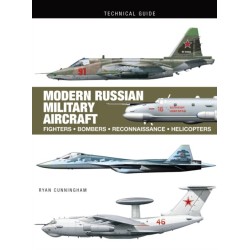 Modern Russian Military Aircraft: Fighters, Bombers, Reconnaissance, Helicopters
