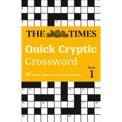 The Times Quick Cryptic Crossword Book 1: 80 World-Famous Crossword Puzzles