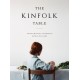 The Kinfolk Table: Recipes for Small Gatherings