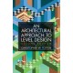An Architectural Approach to Level Design: Second edition