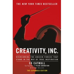 Creativity, Inc.: an inspiring look at how creativity can - and should - be harnessed for business success by the founder of Pixar