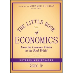 The Little Book of Economics: How the Economy Works in the Real World