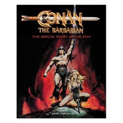 Conan the Barbarian: The Official Story of the Film