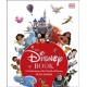 The Disney Book New Edition: A Celebration of the World of Disney: Centenary Edition