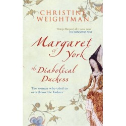 Margaret of York: The Diabolical Duchess