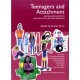 Teenagers and Attachment: Helping Adolescents Engage with Life and Learning