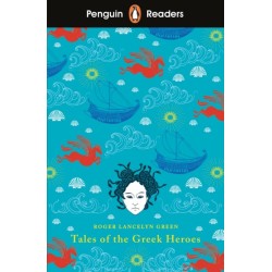 Penguin Readers Level 7: Tales of the Greek Heroes (ELT Graded Reader): Abridged Edition