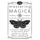 Mastering Magick: A Course in Spellcasting for the Psychic Witch