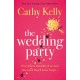 The Wedding Party: The unmissable read from The Number One Irish Bestseller!