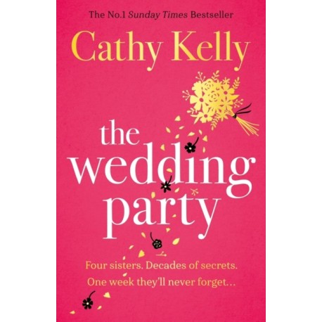 The Wedding Party: The unmissable read from The Number One Irish Bestseller!