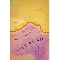 Shadow of the Silk Road: (Vintage Voyages)