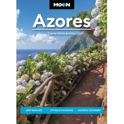 Moon Azores (Second Edition): Best Beaches, Diving & Kayaking, Natural Wonders