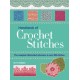 Handbook of Crochet Stitches: The Complete Illustrated Reference to Over 200 Stitches