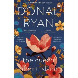 The Queen of Dirt Island: From the Booker-longlisted No.1 bestselling author of Strange Flowers