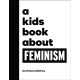 A Kids Book About Feminism