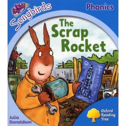 Oxford Reading Tree Songbirds Phonics: Level 3: The Scrap Rocket