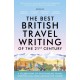 The Best British Travel Writing of the 21st Century: A Celebration of Outstanding Travel Storytelling from Around the World