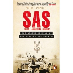 Speed, Aggression, Surprise: The Secret Origins of the Special Air Service