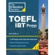 Princeton Review TOEFL iBT Prep with Audio/Listening Tracks, 18th Edition: Practice Test + Audio + Strategies & Review