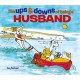 The Ups & Downs of Being a Husband