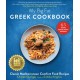 My Big Fat Greek Cookbook: Classic Mediterranean Comfort Food Recipes