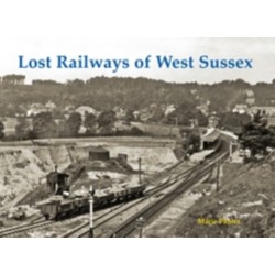 Lost Railways of West Sussex