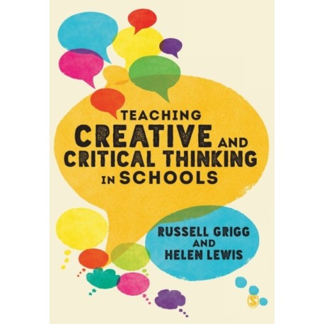 Teaching Creative and Critical Thinking in Schools