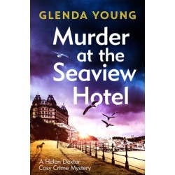 Murder at the Seaview Hotel: A murderer comes to Scarborough in this charming cosy crime mystery