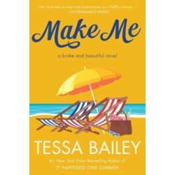 Make Me: A Broke and Beautiful Novel