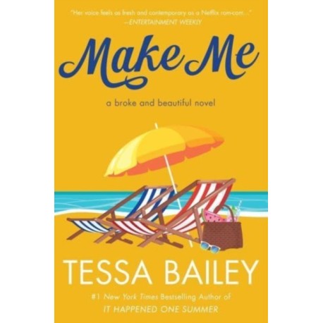 Make Me: A Broke and Beautiful Novel